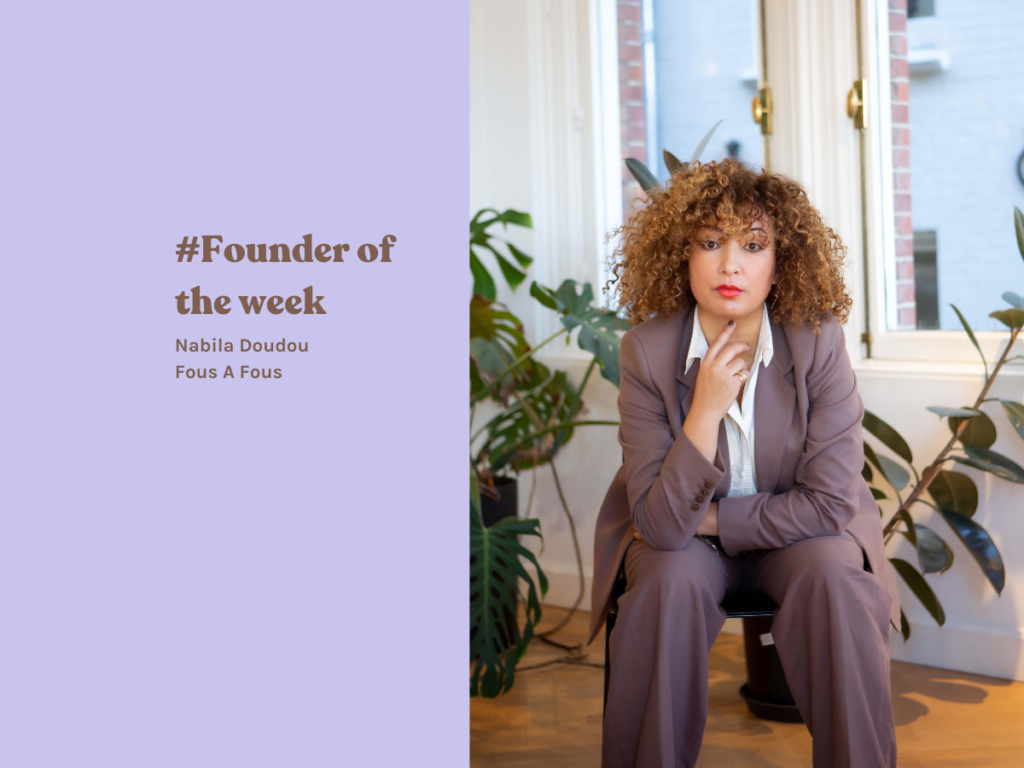 Nabila DouDou / Founder of the week